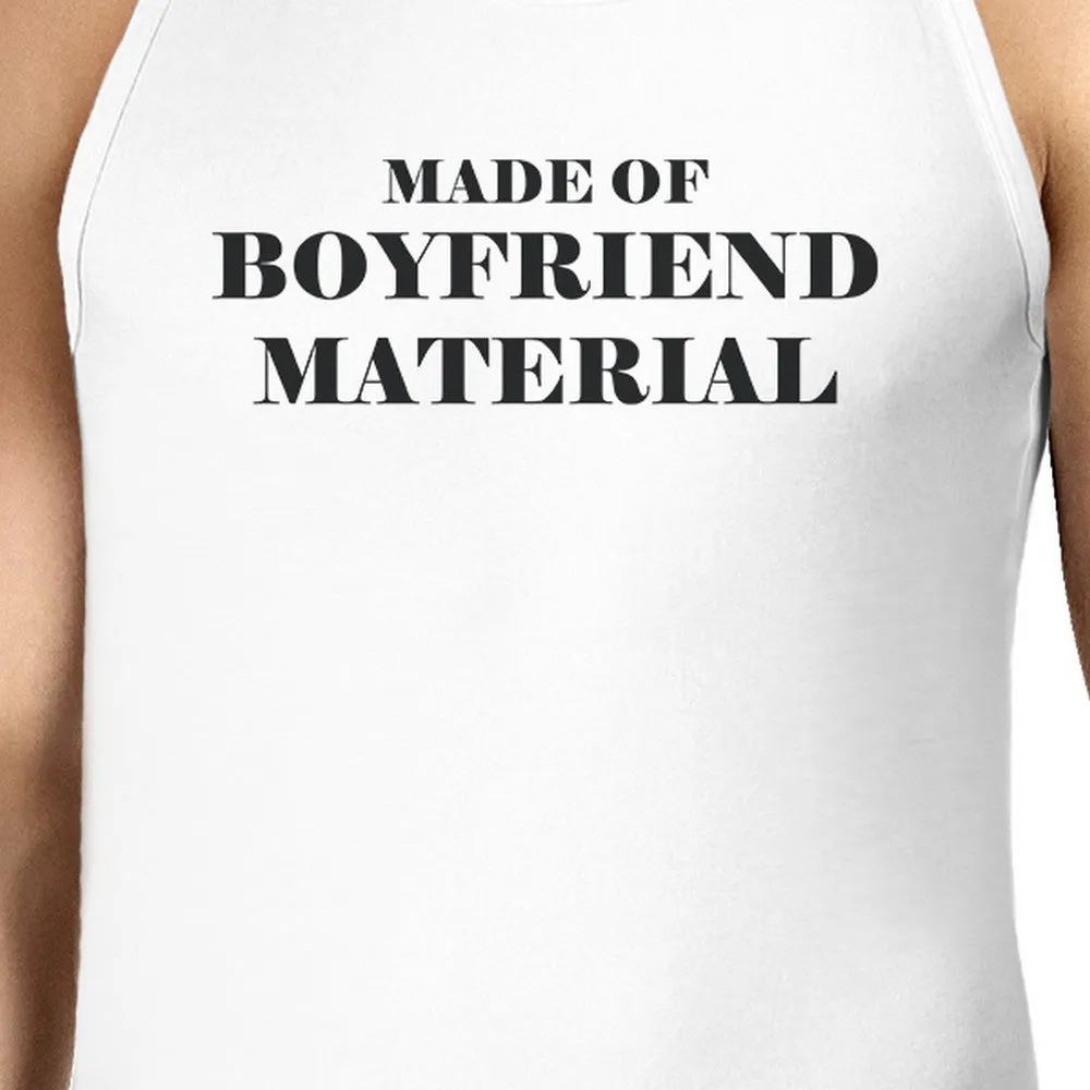 Boyfriend Material Men's White Cotton Tank Top Funny Design Tanks