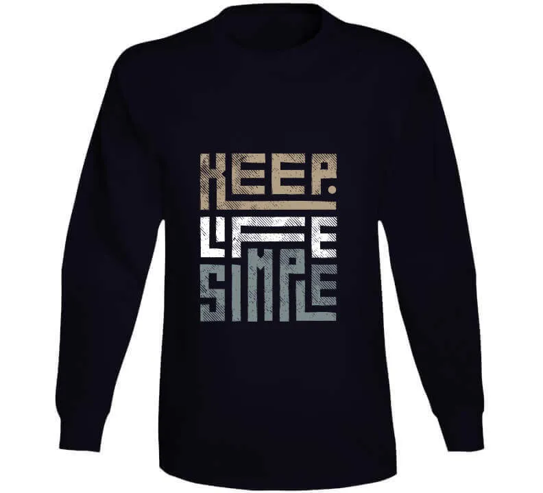 Keep Life Simple Brown Ladies T Shirt, Hoodie, and Sweatshirts